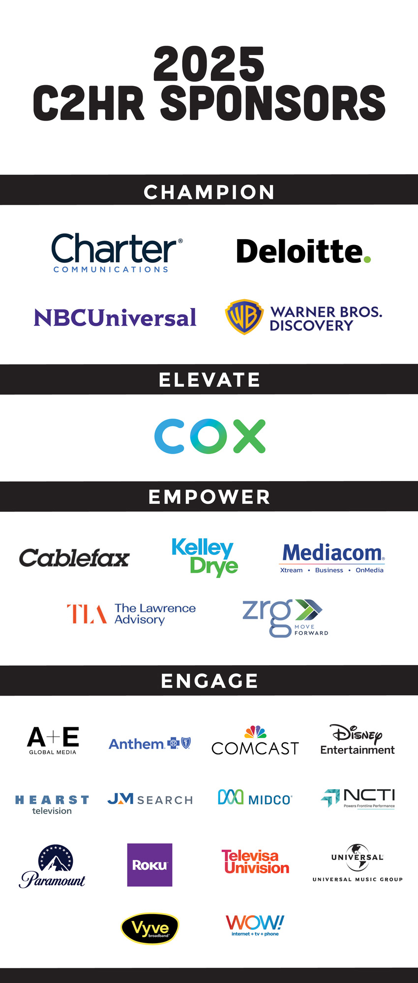 Logos of 2025 sponsors, including Champion Level: Charter, Deloitte, NBCUniversal, Warner Bros. Discovery; Elevate Level: Cox; Empower Level: Cablefax, Kelly Drye, Mediacom, The Lawrence Advisory, ZRG; Engage Level: A+E, Anthem, Comcast, Disney Entertainment, Hearst, JM Search, Midco, NCTI, Paramount, Roku, Televisa Univision, Universal, Vyve, Wow!